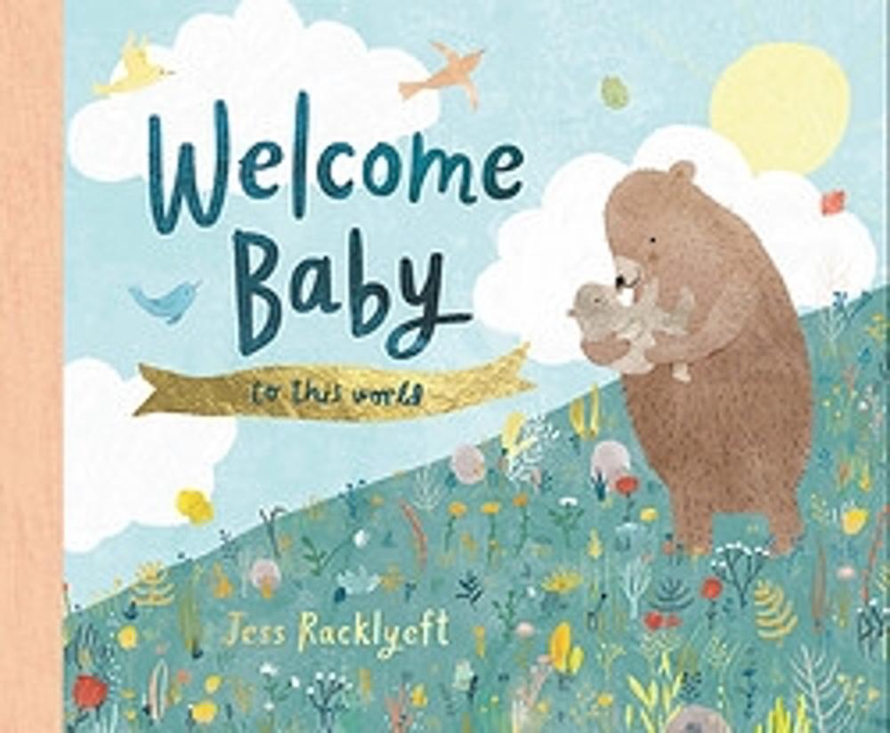 Welcome, Baby, to This World!